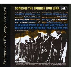 Pete Seeger - Songs of the Spanish Civil War 1: Lincoln Brigade  CD